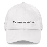 Casquette baseball "J'y vais au talent"