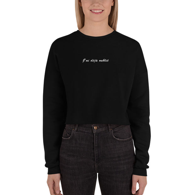 Sweatshirt Crop "J'ai déjà oublié"