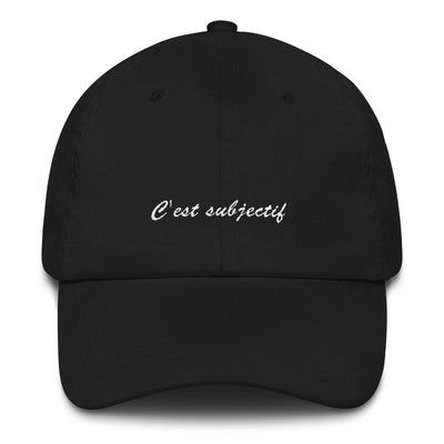 Casquette baseball "C'est subjectif"