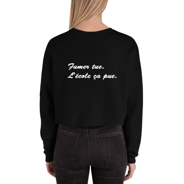 Crop Sweatshirt "Fumer Tue. L'école ça pue"