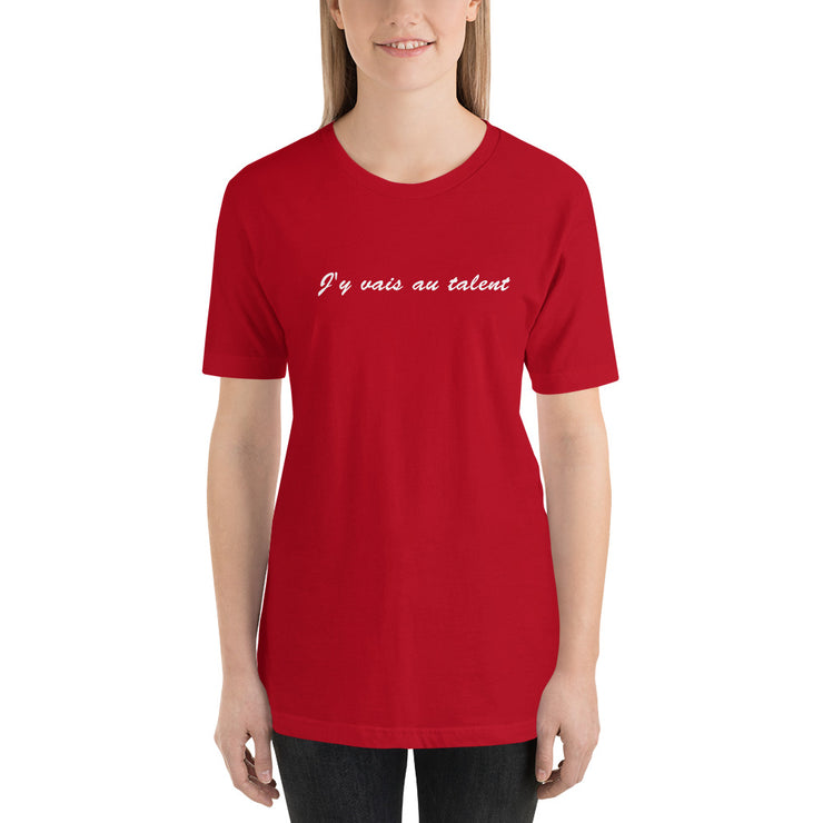 T-shirt "J'y vais au talent"