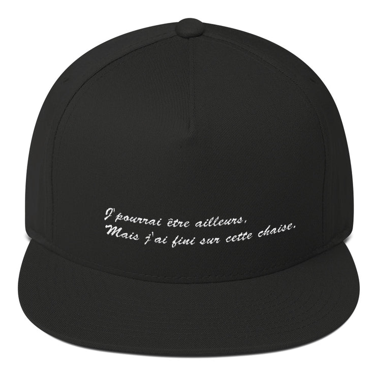 Casquette snapback "J'pourrai être ailleurs mais j'ai fini sur cette chaise"