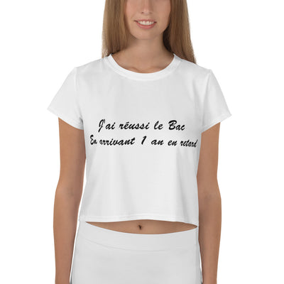 T-shirt Crop "J'ai eu mon bac en arrivant avec 1 an de retard"